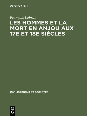 cover image of Les hommes et la mort en Anjou aux 17e et 18e siècles